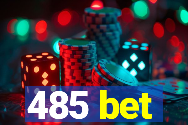 485 bet